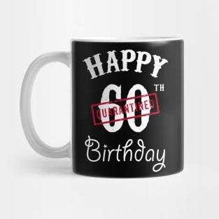 Happy 60th Quarantined Birthday Mug